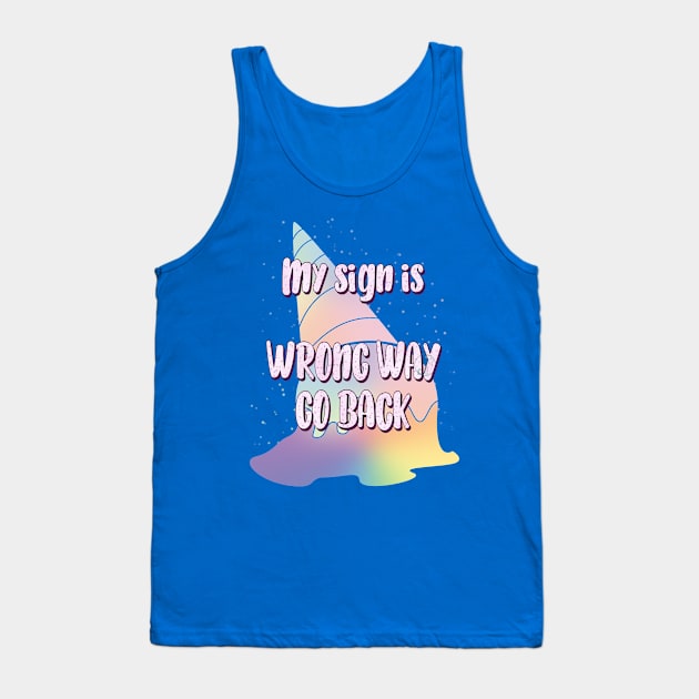 Pastel Goth my sign is WRONG way Tank Top by JuditangeloZK